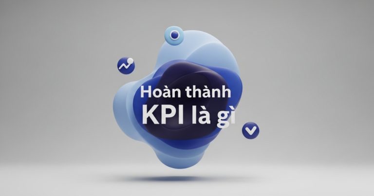 hoàn thành kpi la gì